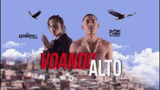 MC POZE - TO VOANDO ALTO  [ DJ GABRIEL DO BOREL ] OFICIAL