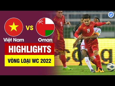Highlights Việt Nam vs Oman | Quang Hải sáng rực tại Mỹ Đình - Đôi công mãn nhãn
