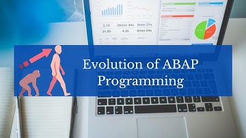 Evolution of ABAP Programming, Classic ABAP to RESTful. Brief Introduction.