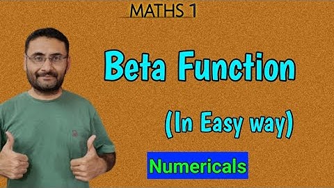 Beta Function | Numericals | Concept | Maths 1 | Mathematics