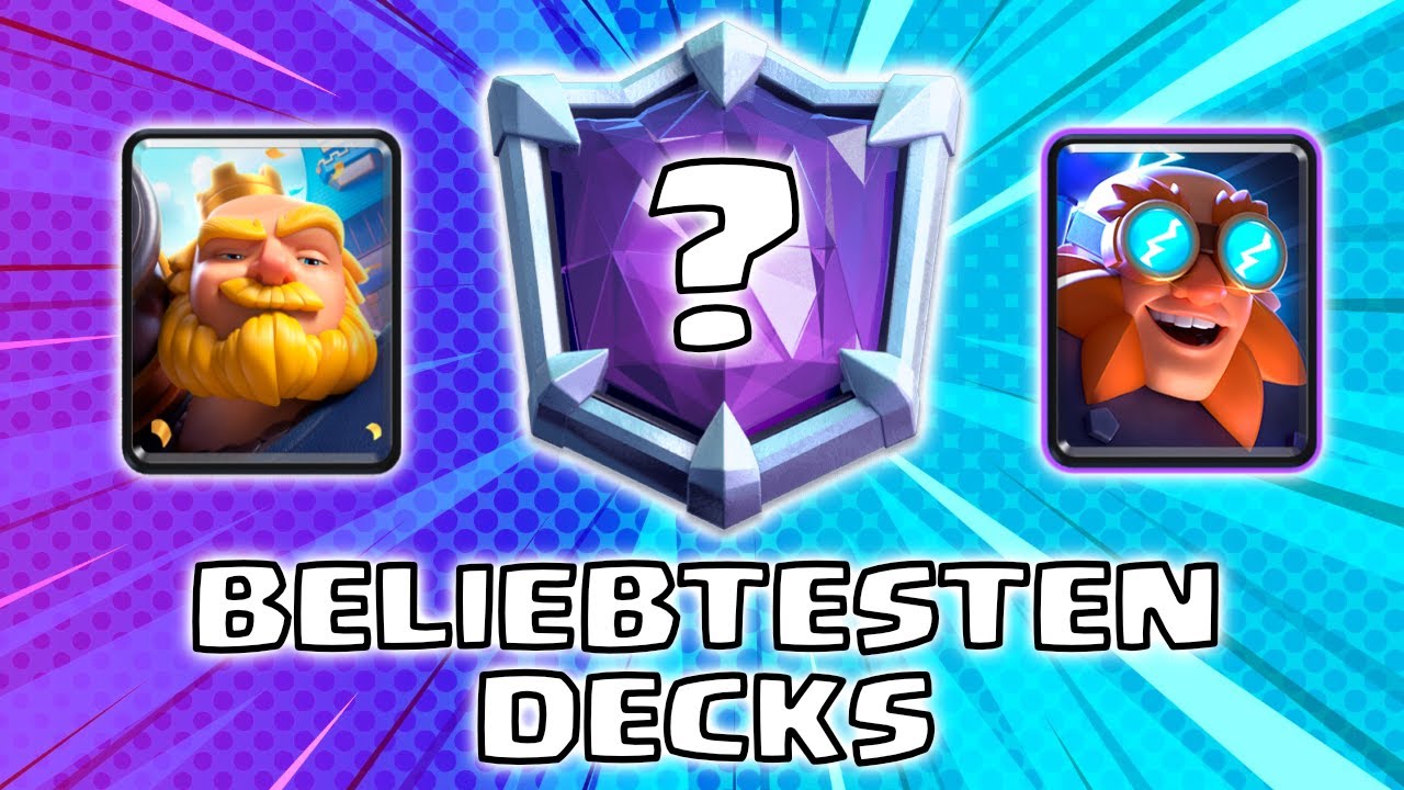 DIE 3 BELIEBTESTEN DECKS IN CLASH ROYALE | Clash Royale Deutsch - YouTube