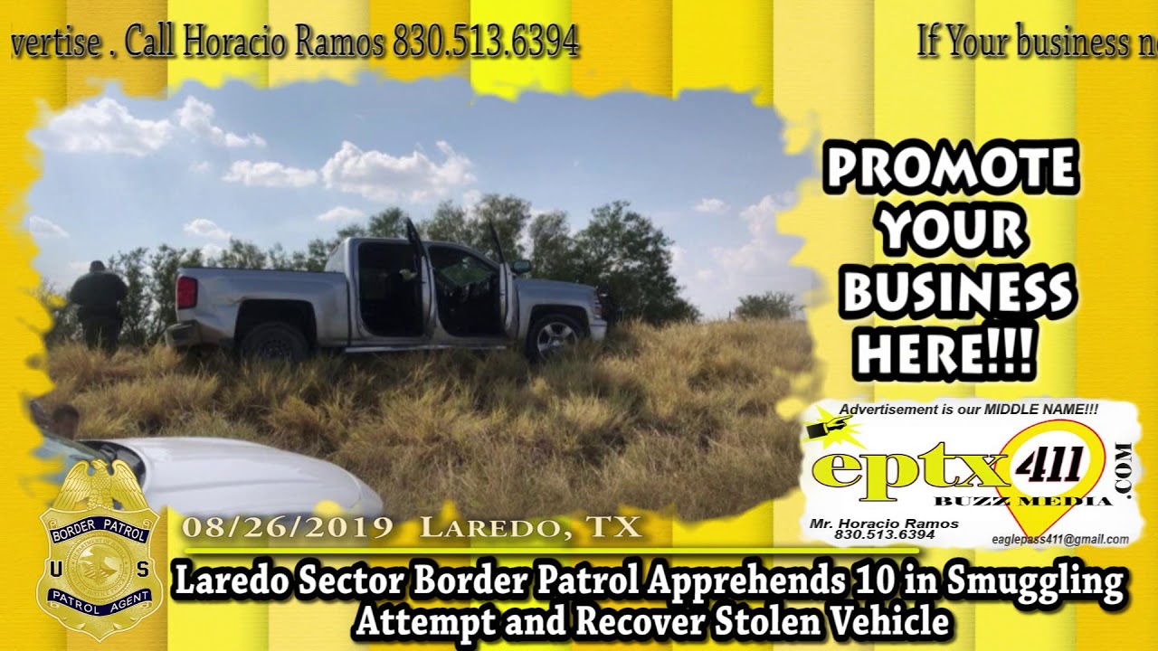 Laredo Sector Border Patrol Apprehends 10 in Smuggling Attempt and Recover Stolen Vehicle