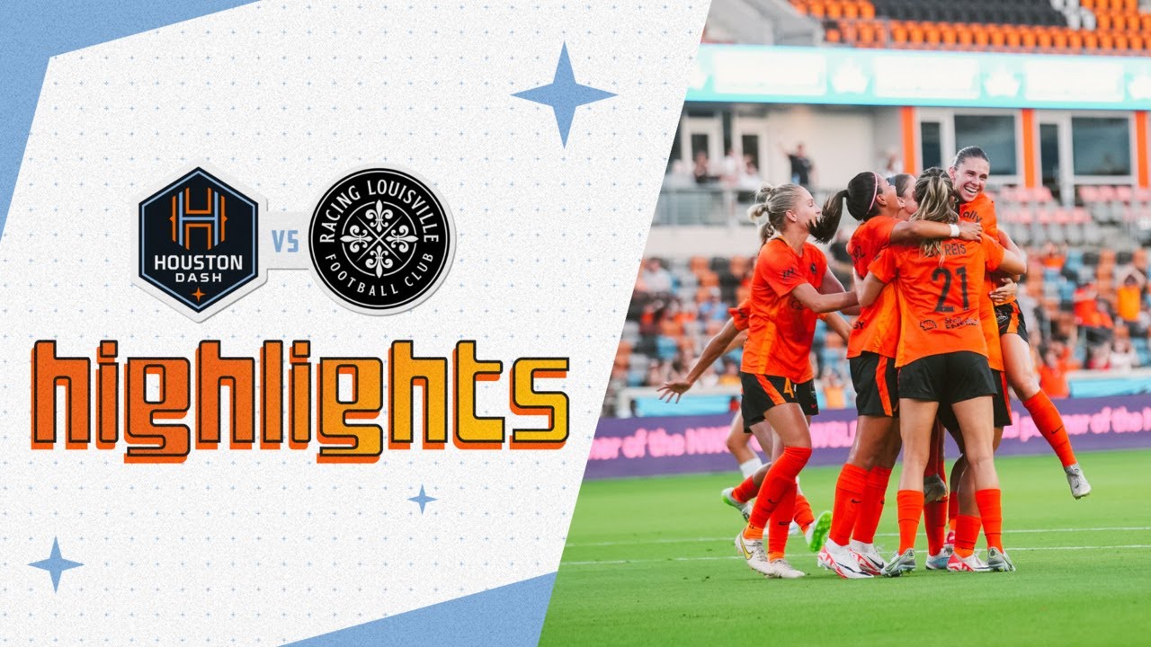 HIGHLIGHTS | Houston Dash vs Racing Louisville FC - YouTube