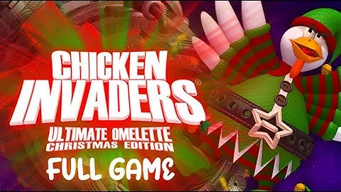 Chicken Invaders 4: Ultimate Omelette Christmas Edition Full Game Gameplay [No Commentary] Part 1