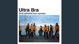 Video thumbnail of "Ultra Bra - Vesireittejä"