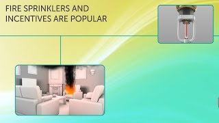 Fire Sprinklers and Incentives are Popular
