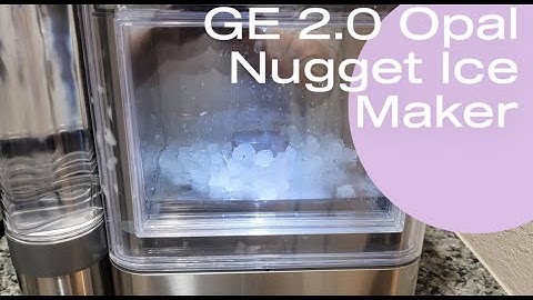 GE 2.0 Opal Nugget Ice Maker Unboxing and First Impressions