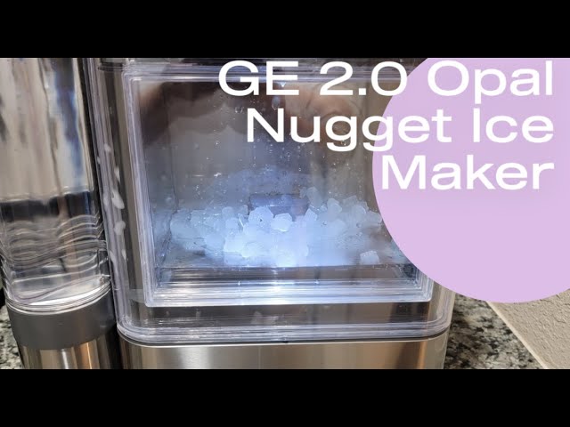 How to Setup GE Opal 2.0 Nugget Ice Maker 