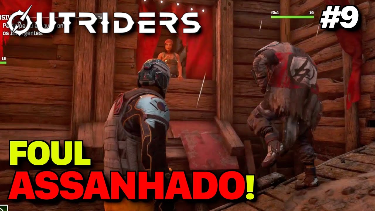 Foul Assanhado! Outriders Coop 9 YouTube