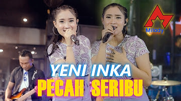 Yeni Inka - Pecah Seribu | Dangdut [OFFICIAL]