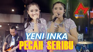 Download lagu Yeni Inka - Pecah Seribu | Dangdut    mp3