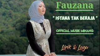 Fauzana - Istana Tak Beraja.  musik minang