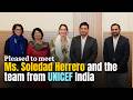 Pleased to meet Ms. Soledad Herrero and the team from UNICEF India