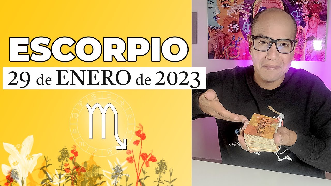 ESCORPIO | Horóscopo de hoy 29 de Enero 2023 - YouTube