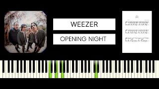 Weezer - Opening Night (BEST PIANO TUTORIAL &amp; COVER)