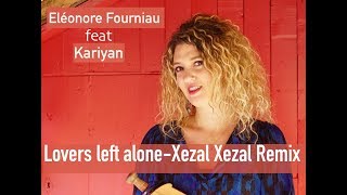 Eléonore feat Kariyan - Lovers left alone Resimi