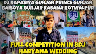 DJ KAPASIYA GURJAR MUJEDI PRINCE GURJAR HARCHANDPUR DJ KASANA KOTWALPUR DJ BAISOYA FULL COMPETITION