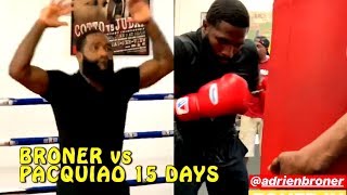 Day 43 | Adrien Broner training for Manny Pacquiao | With Showtime sports