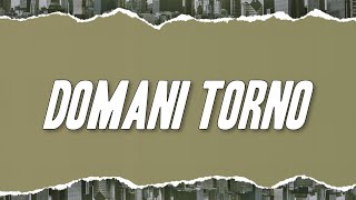 Aiello - DOMANI TORNO (Testo)