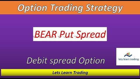 Bear Put Spread Option Strategy - Debit Spread Strategy | Bearish view option strategy