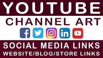 How to Add Social Media Icons Links to Your YouTube Channel Art