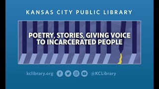 Poetry, Stories, Giving Voice to Incarcerated People