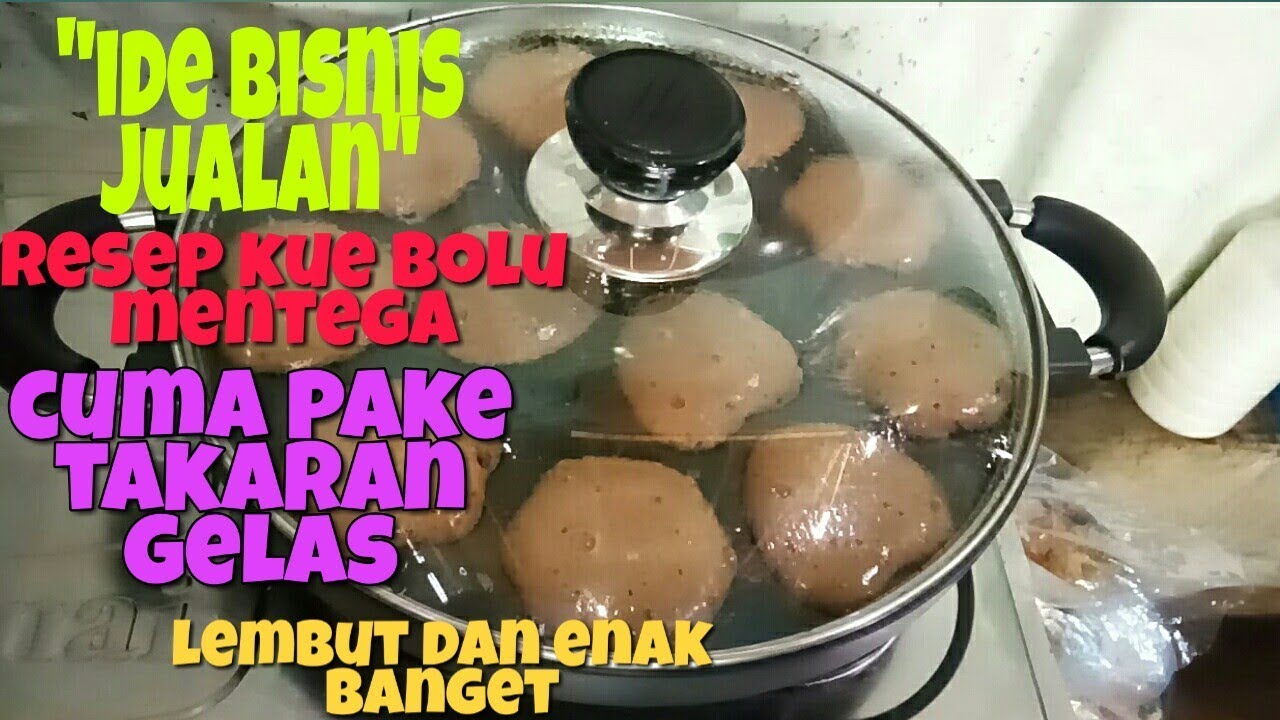 Resep simpel kue bolu mentega tanpa oven YouTube