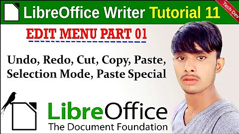 🔥🔥🔥 LibeOffice writer tutorial 11 👍👍 Edit Menu Part 1 | paste special, selection mode | by dev | th