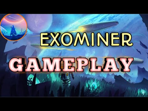 EXOMINER | COMPLETE ALL • GAMEPLAY