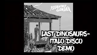 Last Dinosaurs- Italo Disco [Demo] chords