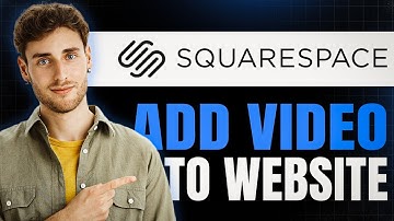 How to Add Video to Squarespace Website (Step-by-Step)