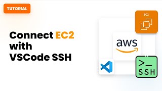 How to Connect EC2 with VSCode SSH