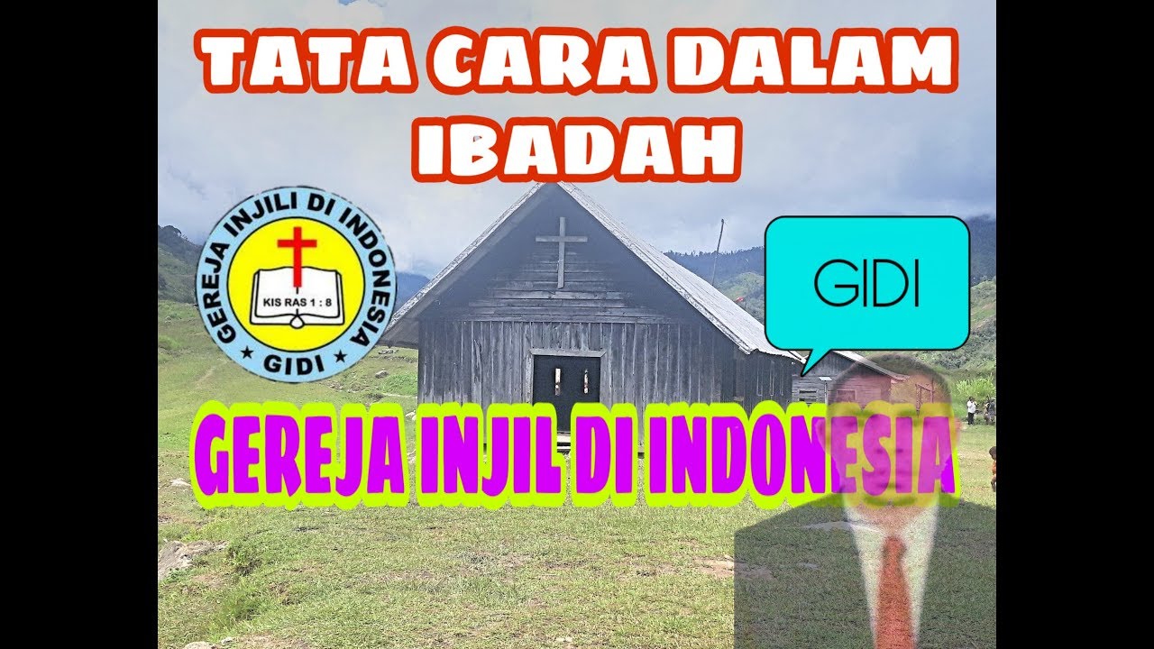 LITURGI TATA IBADAH DI GEREJA GIDI - YouTube