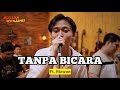 TANPA BICARA (Live) - Rizwan Fadilah ft. Fivein #LetsJamWithJames
