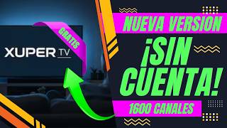 COMO INSTALAR XUPER TV SIN CUENTA EN SMART TV, FIRE TV y MÓVIL ✅ Xuper TV ultima version MEJORADA