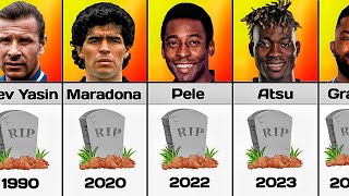 The Greatest foot ball player Who have Dead in Every year from 1982-2023