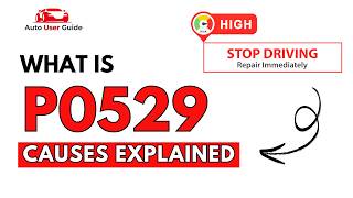What is P0529: Engine Error Code Causes Explained