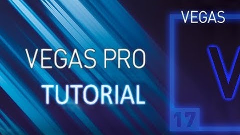 VEGAS Pro 17 - Full Tutorial for Beginners [+General Overview]
