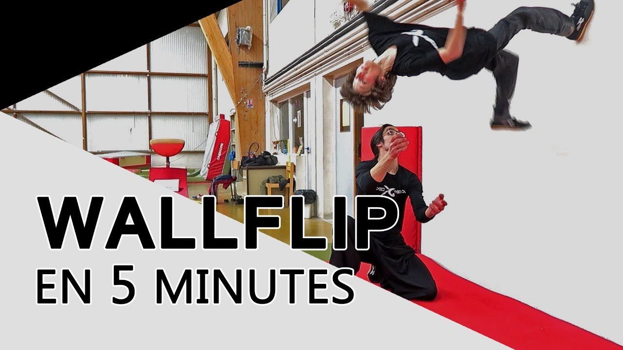 LE WALLFLIP EN 5 MINUTES - Salto arrière contre un mur