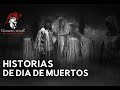 Historias De Dia De Muertos (Historias De Terror)