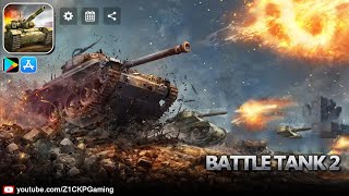 Battle Tank2 Gameplay Android / iOS - Z1CKP Gaming - Battle Tank 2 screenshot 5
