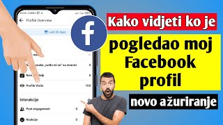 Kako da vidim ko je pogledao moj Facebook profil (novo ažuriranje) | Ko je posjetio moj Fb profil