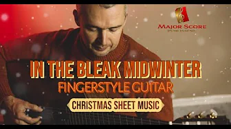 In the Bleak Midwinter | Fingerstyle guitar cover with sheet music In the Bleak Midwinter | Fingerstyle guitar cover with sheet music