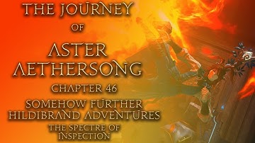 FFXIV - The Journey of Aster Aethersong - Chapter 46 - Somehow Further Hildibrand Adventures: Part 3