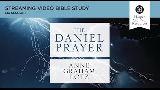 Celebrity The Daniel Prayer | Bible Study by Anne Graham Lotz Profile