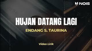 HUJAN DATANG LAGI - ENDANG S TAURINA LIRIK | Lagu Pop Nostalgia Malaysia 90an