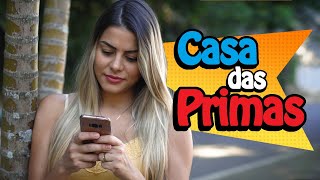 CASA DAS PRIMAS