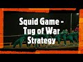 tug of war strategy - squid game