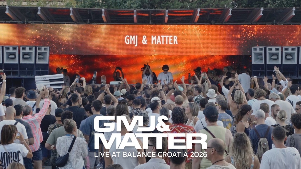 GMJ & Matter - Live at Balance Croatia 2026