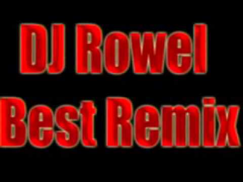 DJ Rowel Best Remix